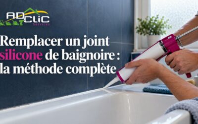 Remplacer un joint silicone de baignoire : la méthode complète
